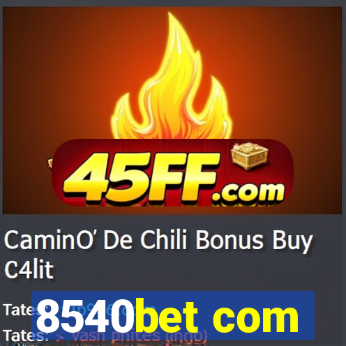 8540bet com